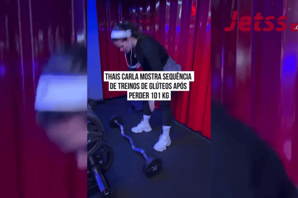 Thais Carla mostra sequência de treinos de glúteos após perder 101 kg